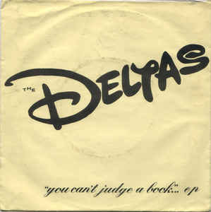 The Deltas - You Cant Judge a Book