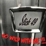 Slick 49 - Go Wild With Me