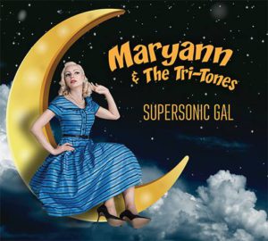Maryann and the Tri Tones - Supersonic Gal