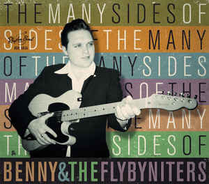Benny And The Fly-By-Niters ‎– The Many Sides Of
