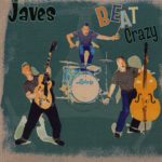 the Javes Beat Crazy